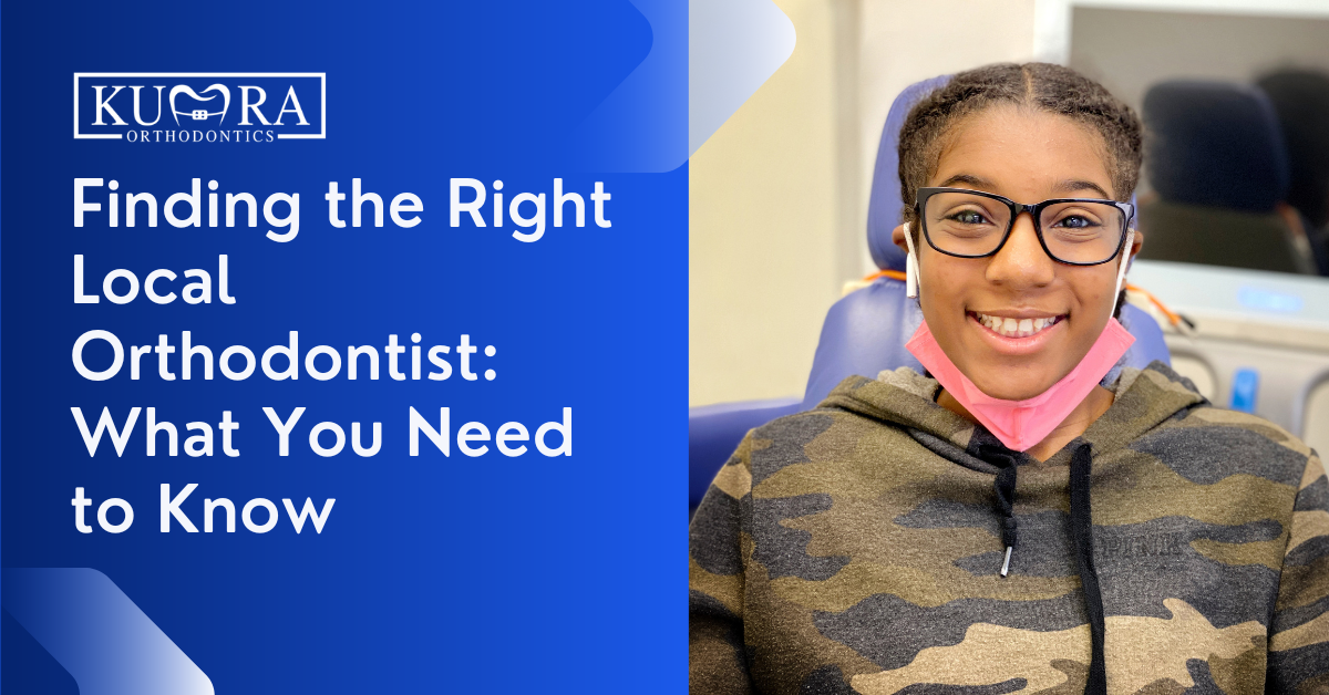 Finding the Right Local Orthodontist What You Need to Know