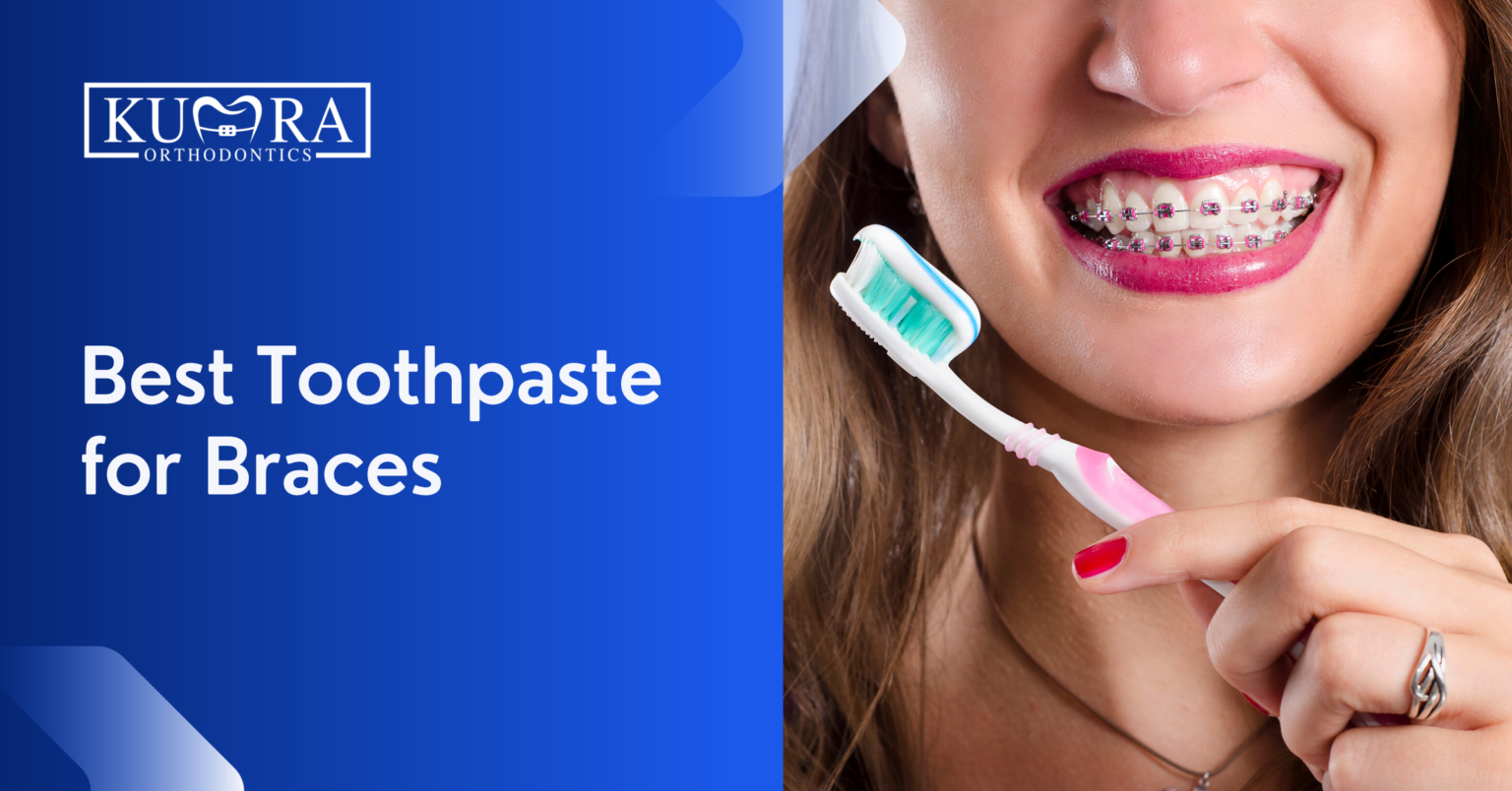 Choosing the Best Toothpaste for Braces Tips and Brand