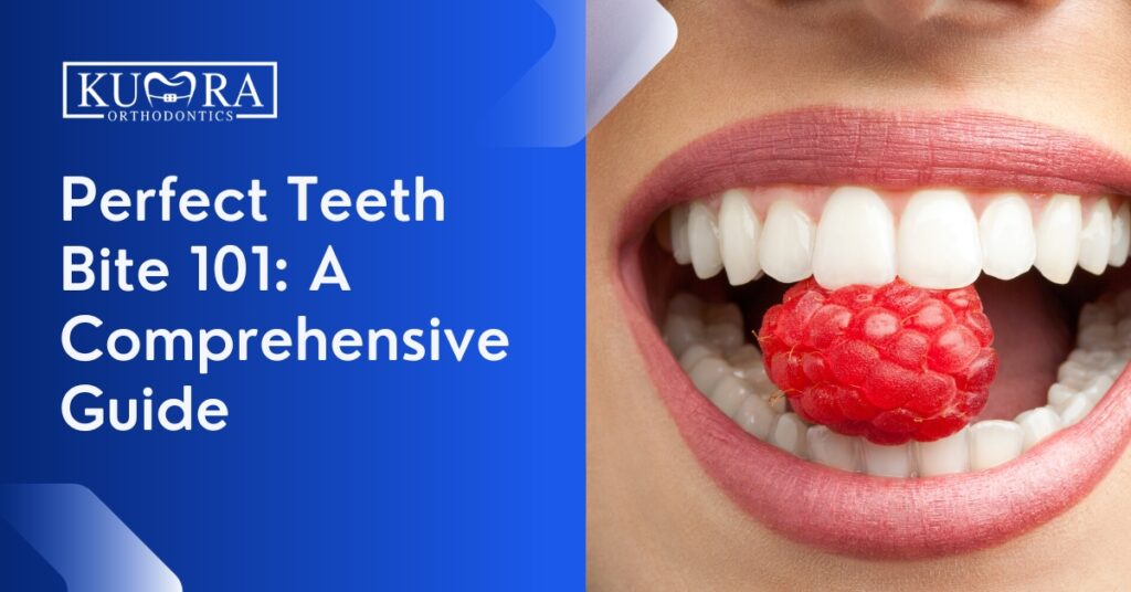 Perfect Teeth Bite 101: A Comprehensive Guide