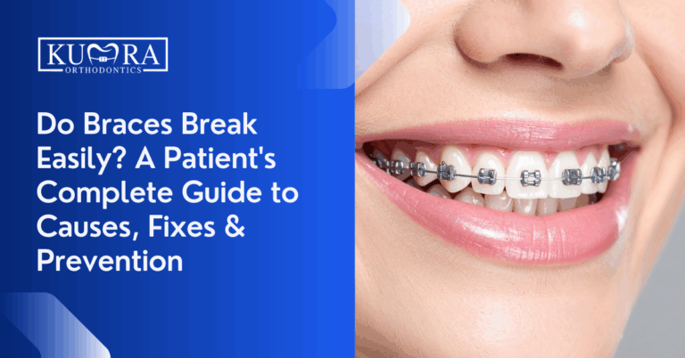 Do Braces Break Easily? A Patient's Complete Guide to Causes, Fixes & Prevention